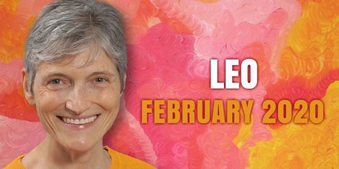 LEO February 2020 Astrology Horoscope Forecast