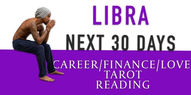 LIBRA - "NOT THE TIME TO GIVE UP" NEXT 30 DAYS CAREER/FINANCE/LOVE
