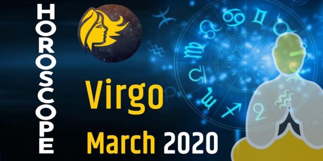 March Monthly Horoscope | Monthly Horoscope 2020 | Virgo Monthly Horoscope 2020 | Kanya Rashifal