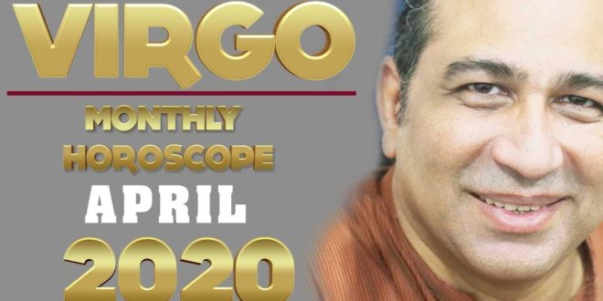 Monthly Horoscope Virgo Monthly Horoscope 2020 in Urdu Astrology Forecast Predictions Reading April