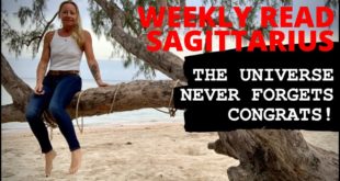 SAGITTARIUS WEEKLY READ The universe never forgets, congratulations! 25th - 31st May 2020