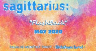 Sagittarius Monthly: "Flashback" (May 2020) #sagittarius