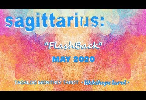 Sagittarius Monthly: "Flashback" (May 2020) #sagittarius