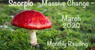 Scorpio - Massive Change - Monthly March 2020