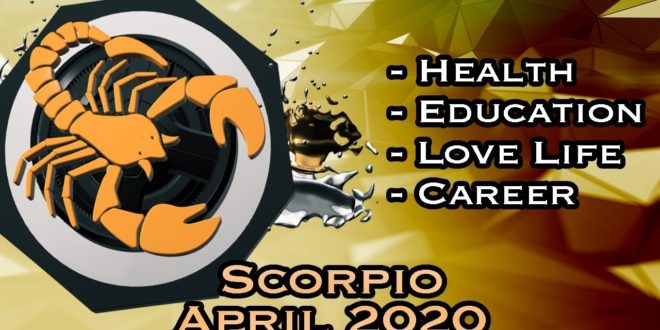 Scorpio Monthly Horoscope | April 2020 Forecast | Astrology In Hindi