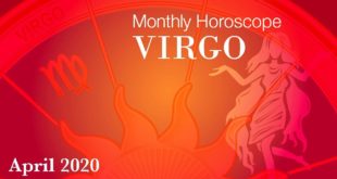 Virgo Monthly Horoscope | April 2020 Forecast | Astrology