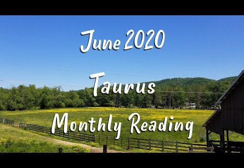 TAURUS  - Monthly Tarot Reading for June 2020